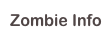Zombie Info